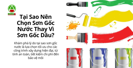 nên chọn sơn gốc nước hay sơn gốc dầu